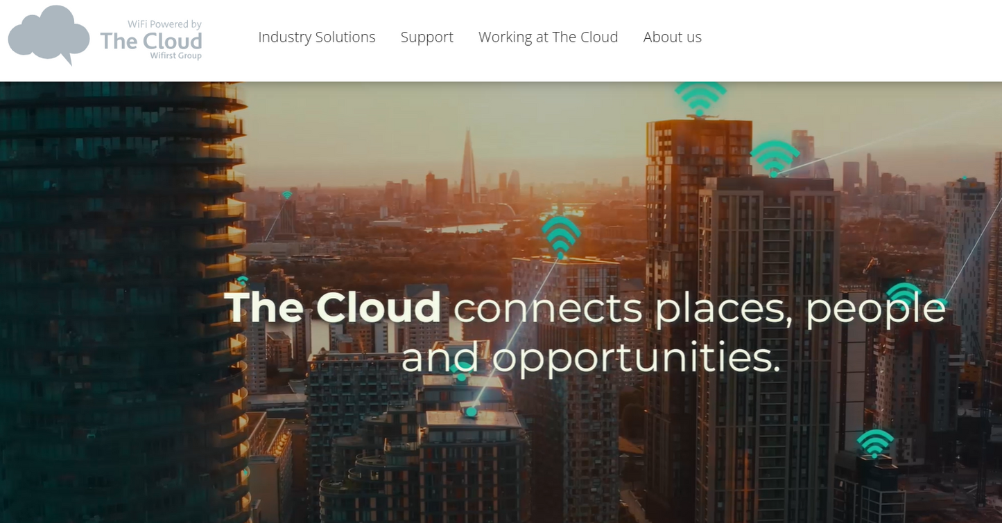 ☁️ The Cloud — The Cloud ist der größte öffentliche WLAN-Anbieter Europas mit Sitz in Großbritannien und Millionen von Hotspots in Großbritannien, Schweden, Dänemark und weiteren Ländern

The Cloud richtet sich an Einzelhändler, Hotels, Restaurants, Cafés, Transportunternehmen und Stadien, die öffentliches WLAN anbieten wollen.